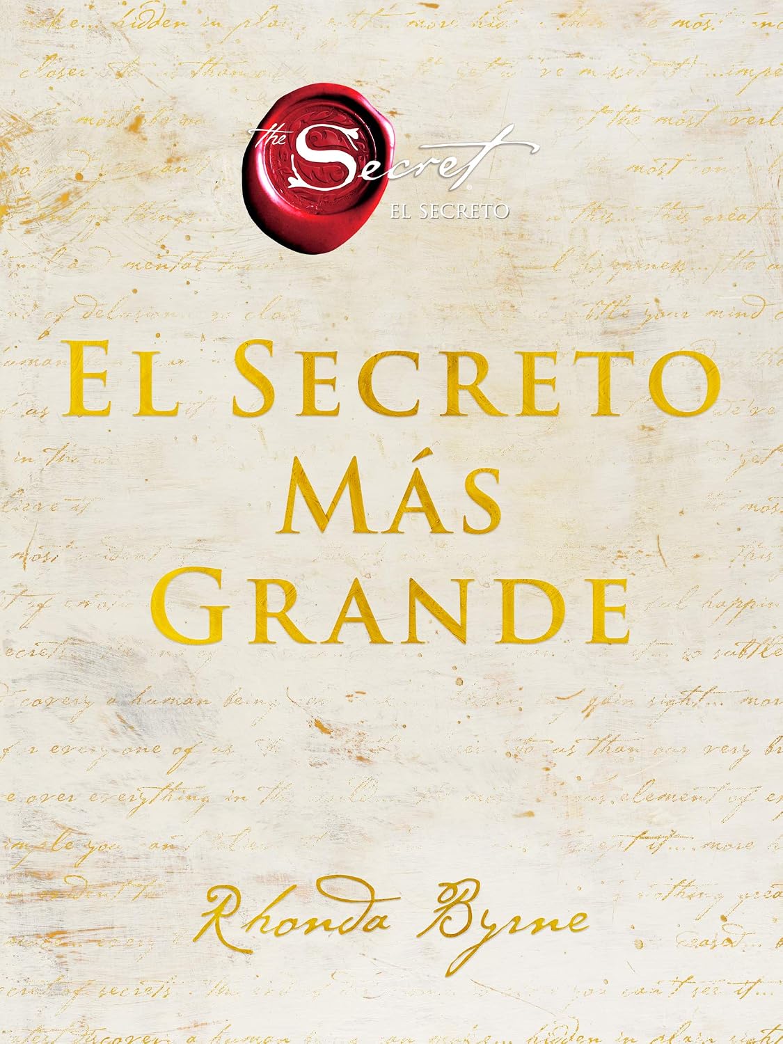 Greatest Secret, The El Secreto Más Grande (The Secret, 2) (Spanish Edition) by Rhonda Byrne