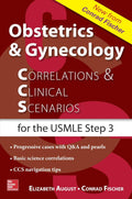 Obstetrics & Gynecology Correlations and Clinical Scenarios by Elizabeth V. August