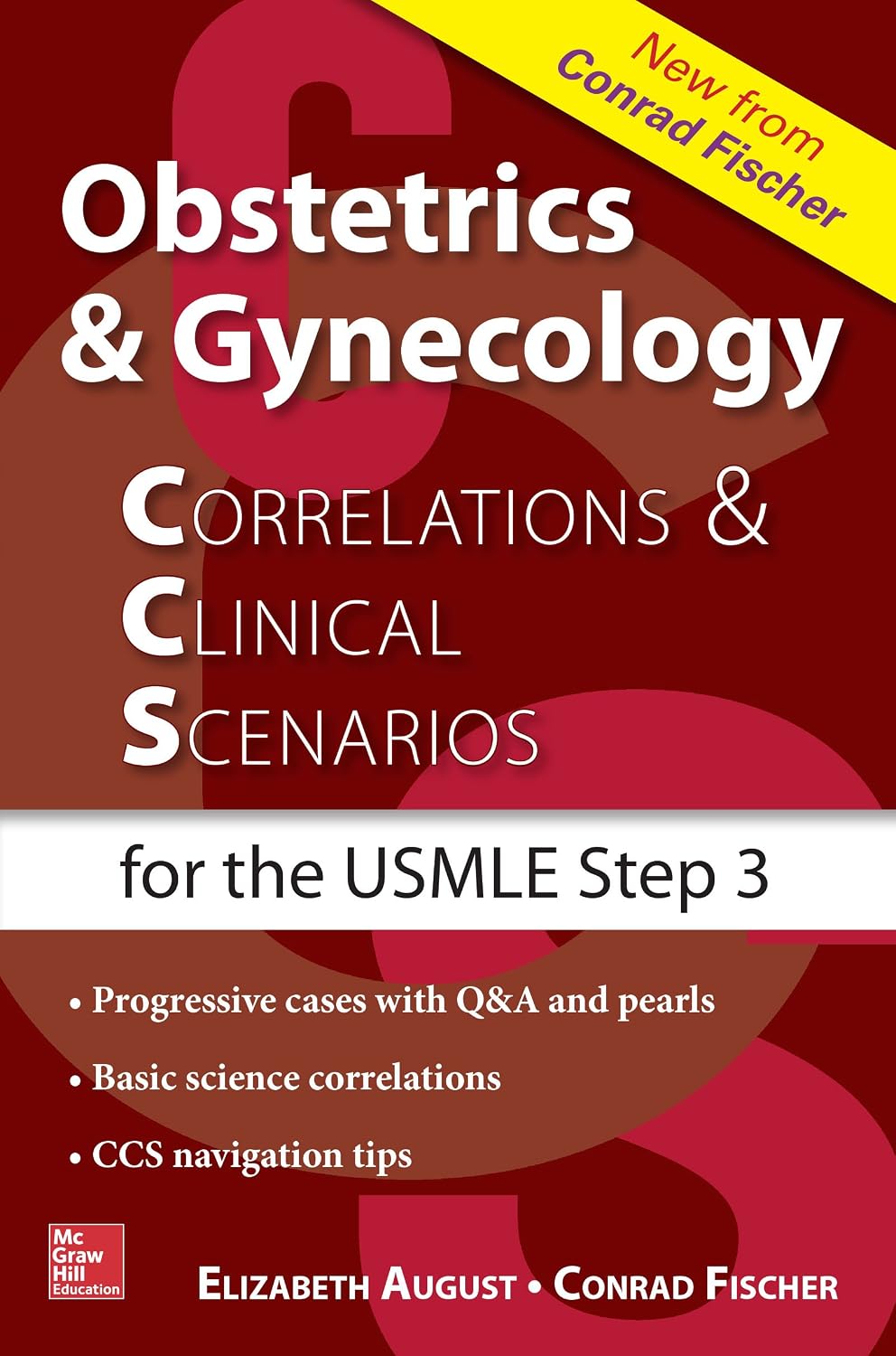 Obstetrics & Gynecology Correlations and Clinical Scenarios by Elizabeth V. August