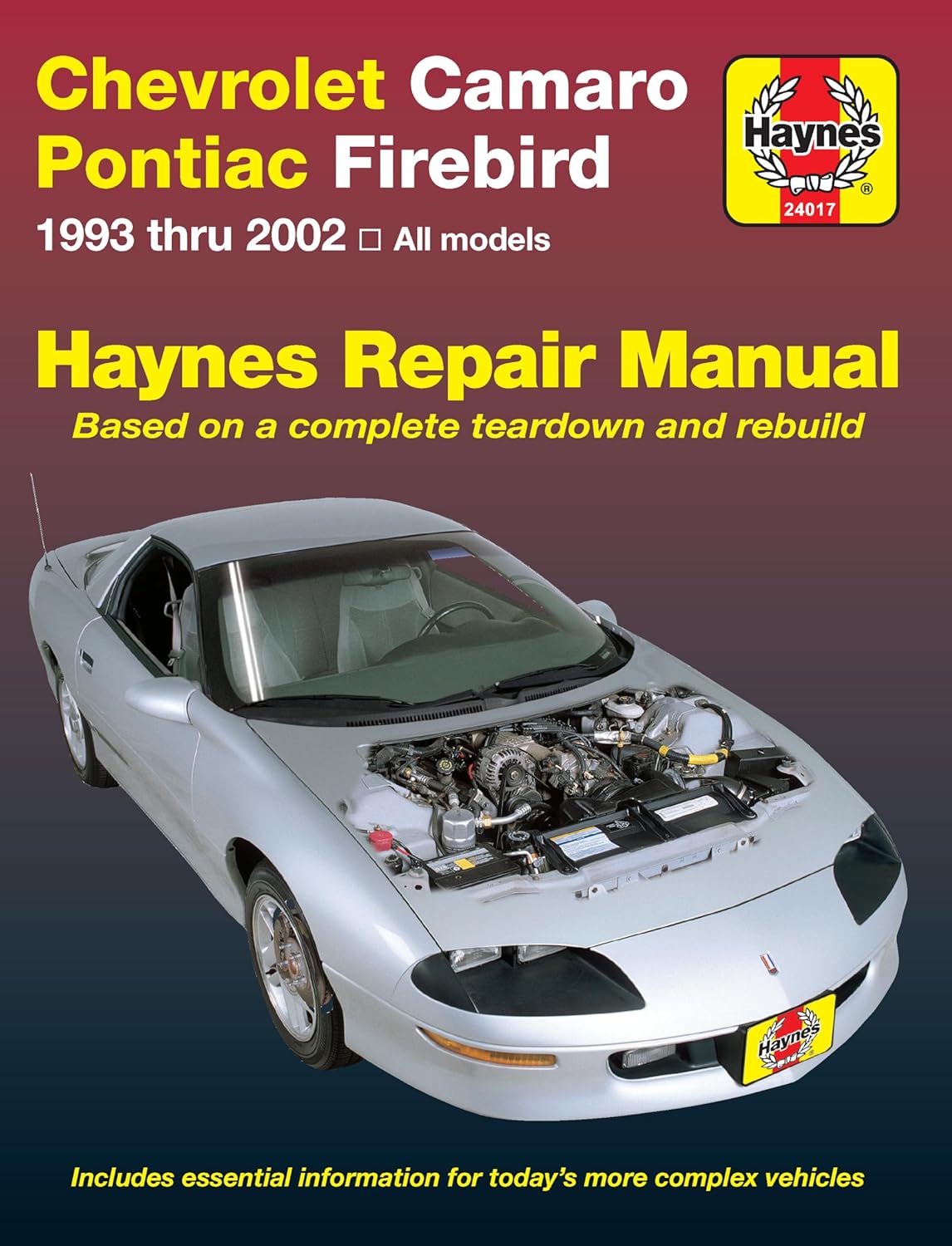 Chevrolet Camaro & Pontiac Firebird 1993 thru 2002 Haynes Repair Manual by John Haynes