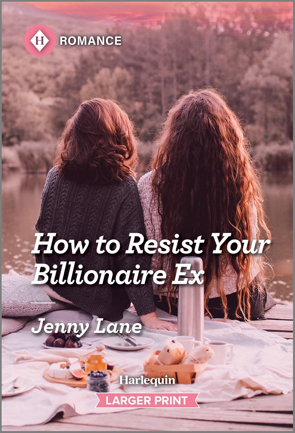 How to Resist Your Billionaire Ex: A Sapphic Second Chance Romance by Jenny Lane