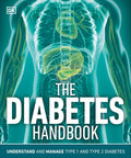 The Diabetes Handbook: Understand and Manage Type 1 and Type 2 Diabetes by Rosemary Walker