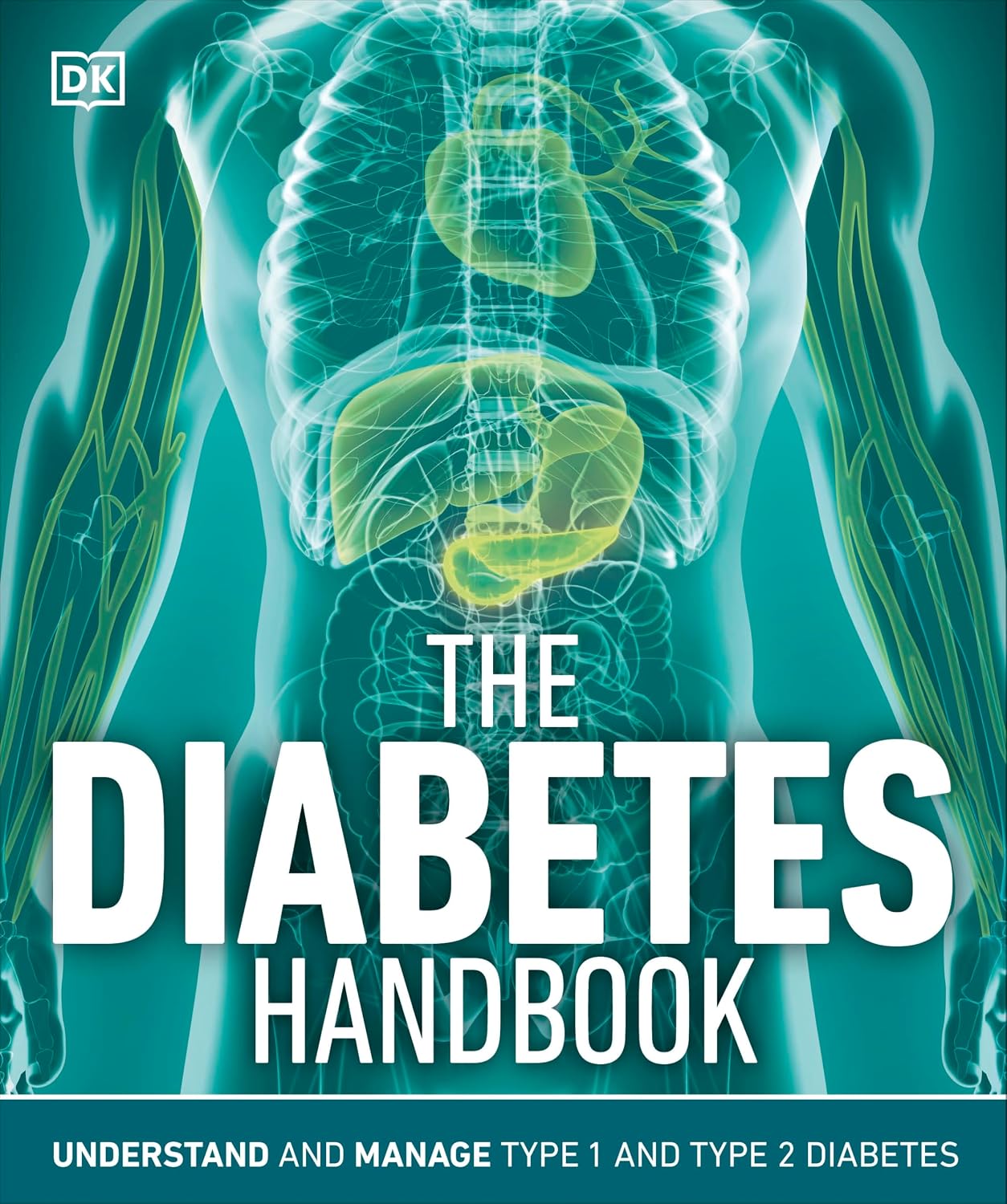 The Diabetes Handbook: Understand and Manage Type 1 and Type 2 Diabetes by Rosemary Walker