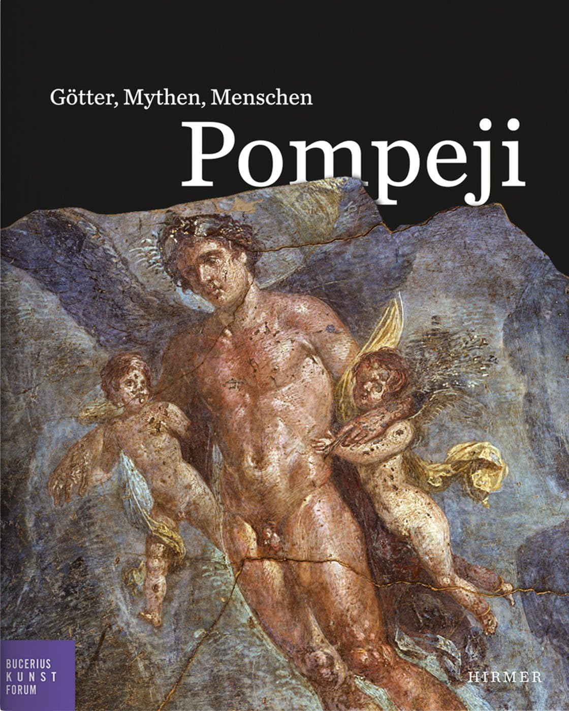 Pompeji: Götter, Mythen, Menschen (German Edition) by Ortrud Westheider
