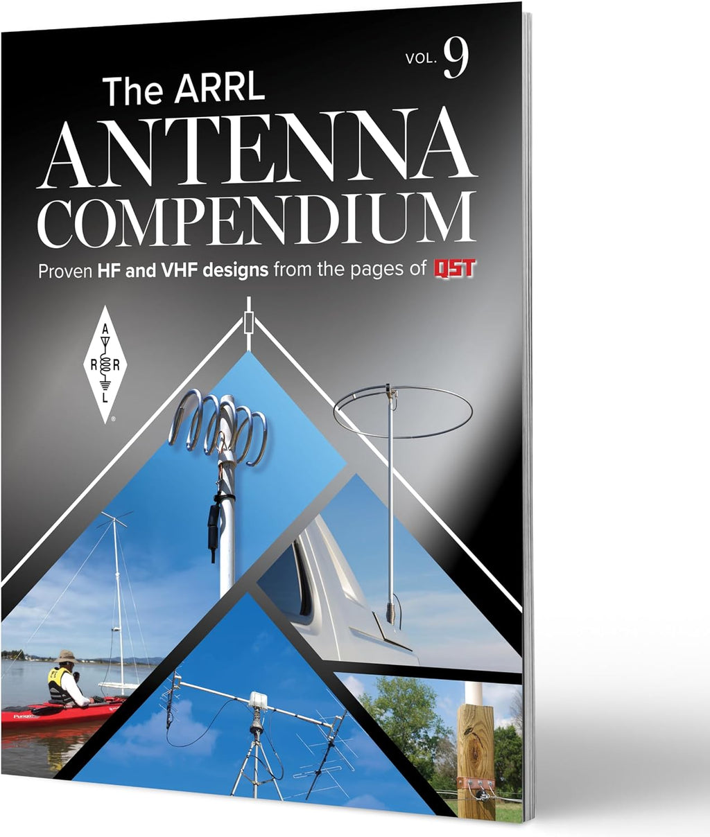 ARRL Antenna Compendium Volume 9 – Proven HF and VHF designs from the pages of QST by ARRL Inc.