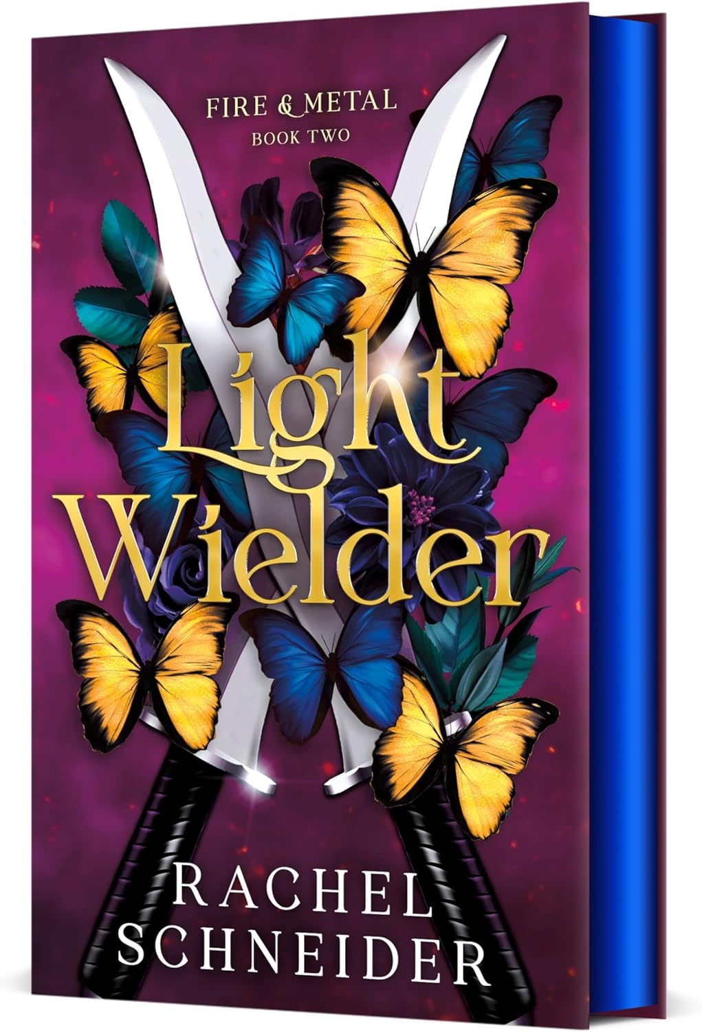 Light Wielder: Fire & Metal: Book Two by Rachel Schneider