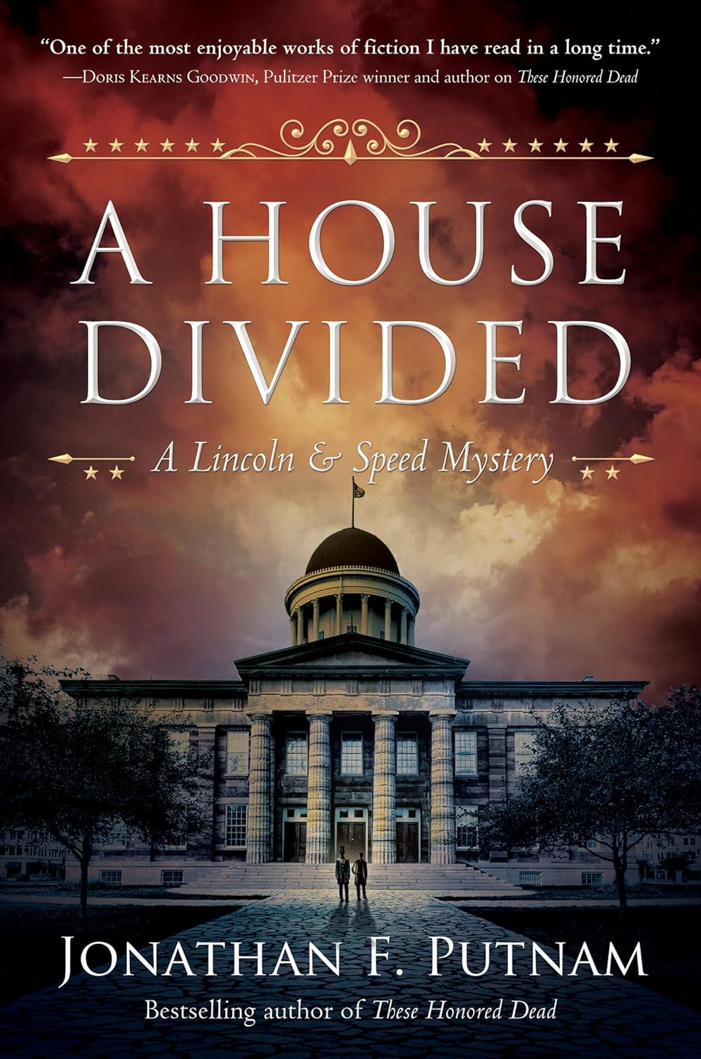 A House Divided: A Lincoln and Speed Mystery by Jonathan F. Putnam
