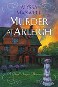 Murder at Arleigh (A Gilded Newport Mystery) by Alyssa Maxwell