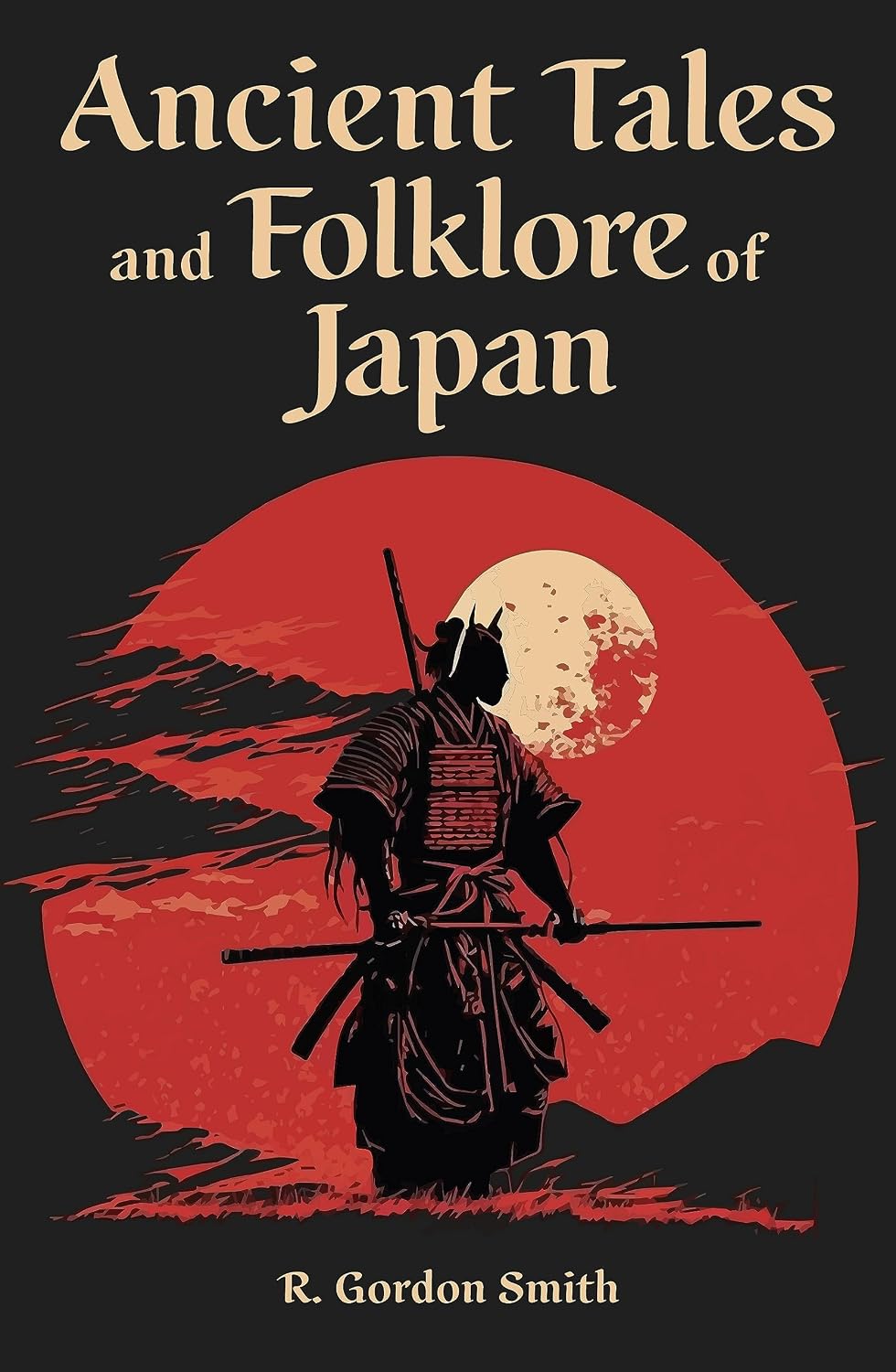 Ancient Tales and Folklore of Japan (Arcturus World Mythology) by Richard Gordon Smith