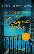 Moonlight Over the Cinque Terre: A heartwarming, second-chance, holiday romance (Summer of Secrets, 3) by Helen Row Toews