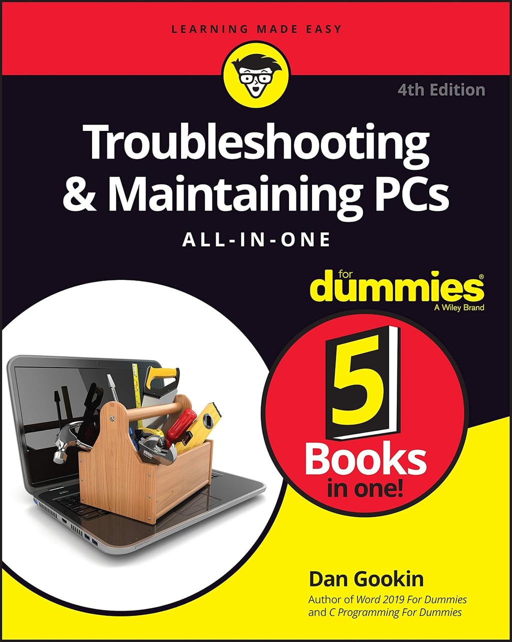 Troubleshooting & Maintaining PCs All-in-One For Dummies (For Dummies (Computer/Tech)) by Dan Gookin
