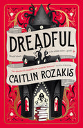Dreadful by Caitlin Rozakis