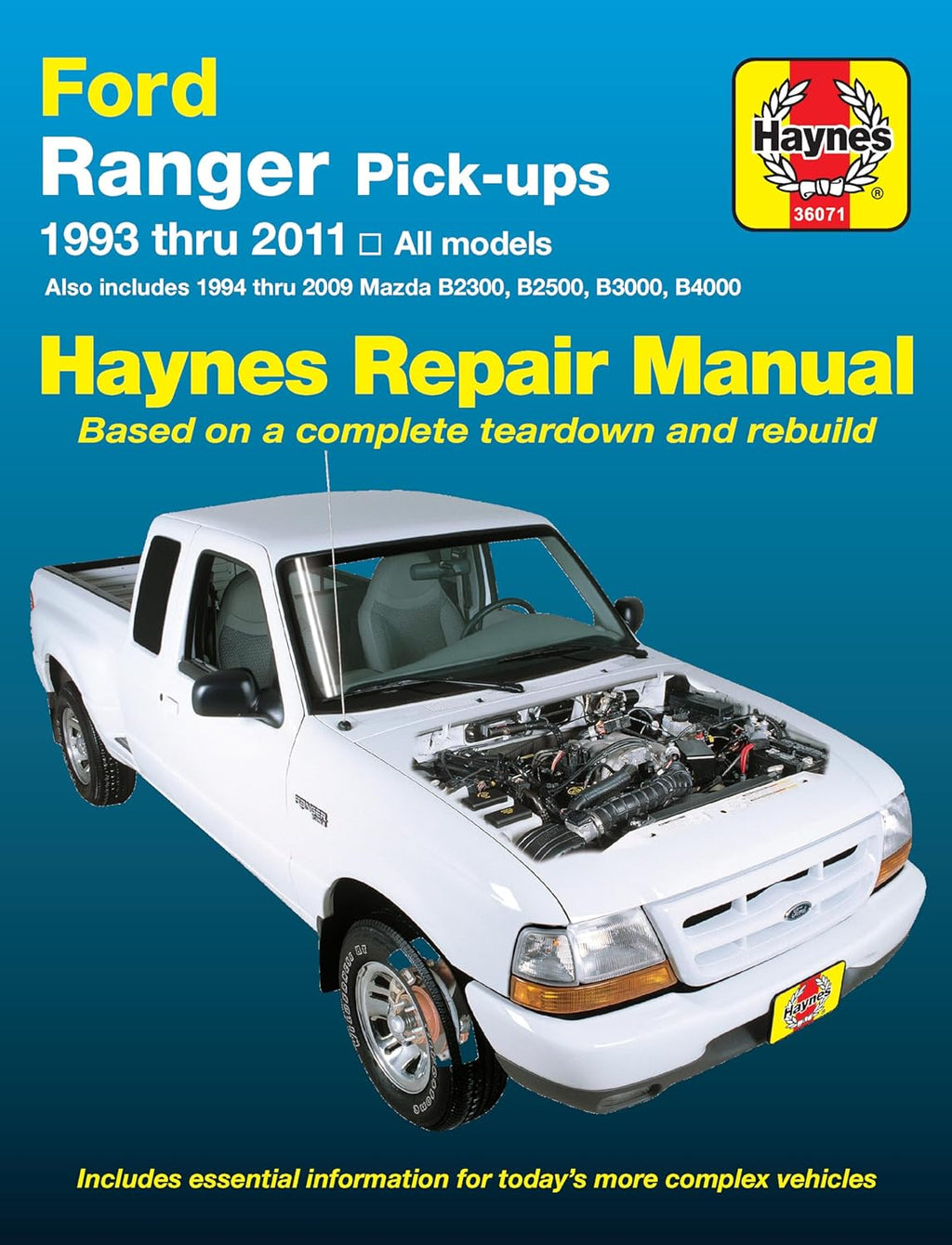 Ford Ranger (93-11) & Mazda B2300/B2500/B3000/B4000 (94-09) Haynes Repair Manual by Editors of Haynes Manuals