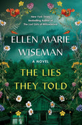 The Lies They Told by Ellen Marie Wiseman