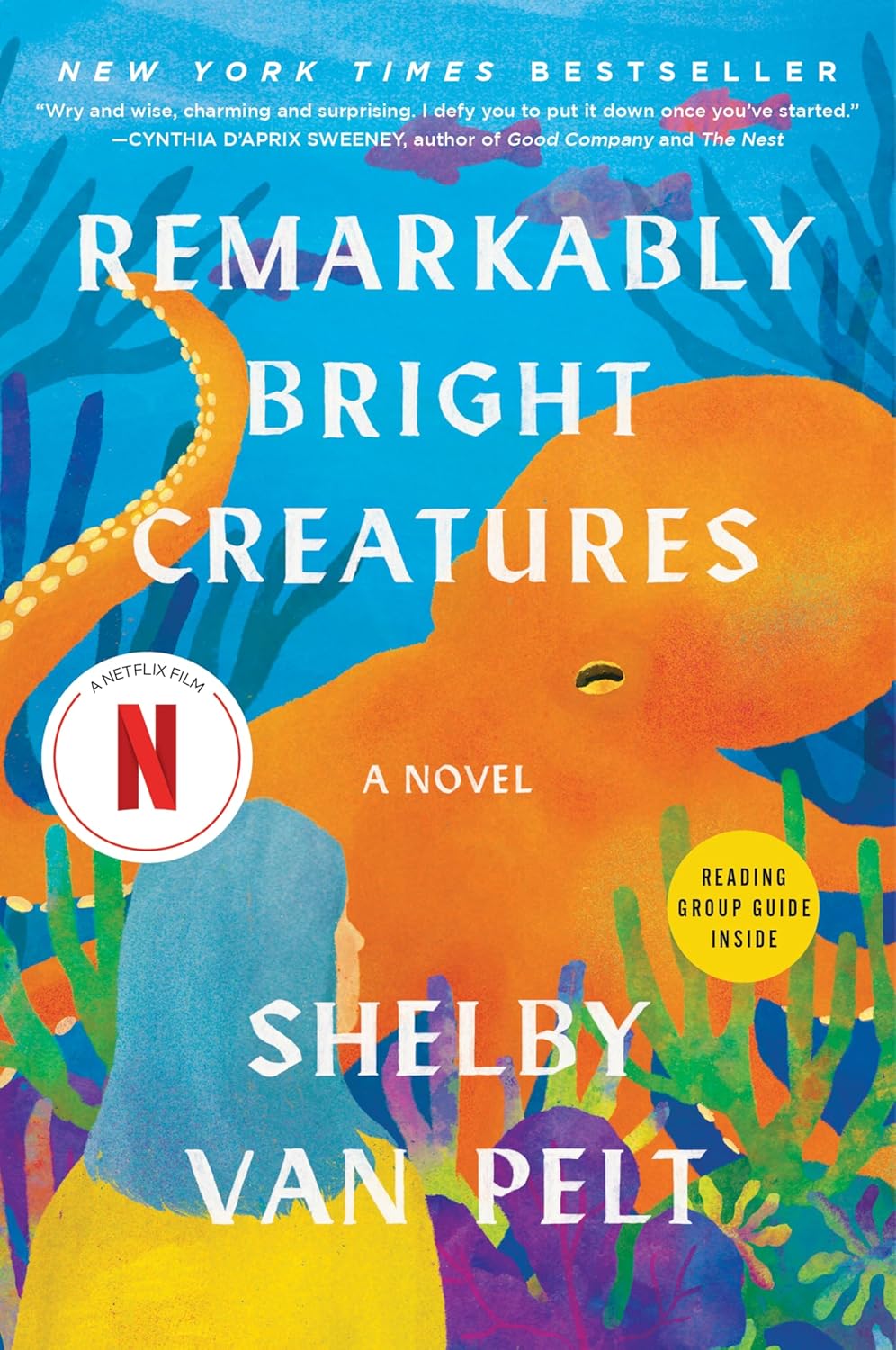 Remarkably Bright Creatures: A Novel by Shelby Van Pelt