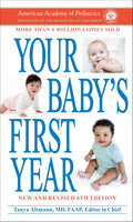 Your Baby's First Year 6th Edition by American Academy Of Pediatrics