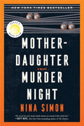 Mother-Daughter Murder Night: A Small-Town Murder Mystery Unites Three Generations of Women by Nina Simon