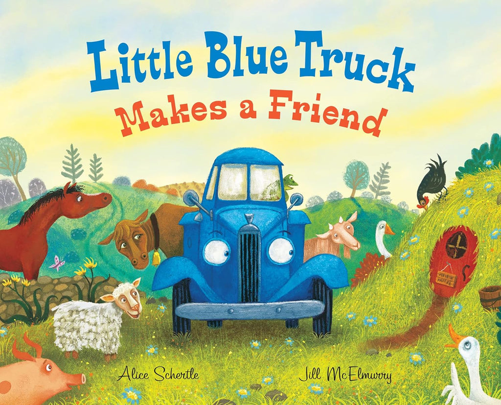 Little Blue Truck Makes a Friend: A Farmyard Story About Welcoming New Friends for Children (Ages 4–8) by Alice Schertle