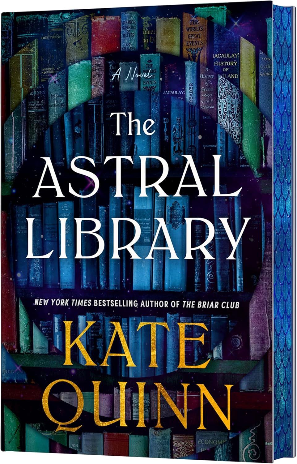 The Astral Library (Deluxe Limited Edition): A Novel by Kate Quinn