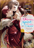 The Oblivious Saint Can't Contain Her Power: Disgraced No Longer, I'm Finding Happiness with the Prince! Volume 6 by Almond