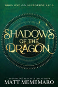 Shadows of the Dragon: Part of a slow burn dragon rider romantasy series (The Ashbourne Saga) by Matt Mememaro