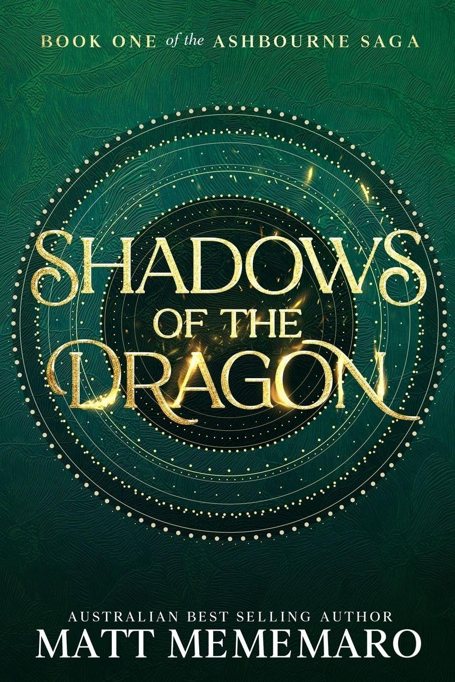 Shadows of the Dragon: Part of a slow burn dragon rider romantasy series (The Ashbourne Saga) by Matt Mememaro