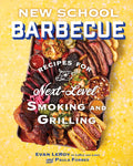 New School Barbecue: Recipes for Next-Level Smoking and Grilling from Austin's LeRoy and Lewis by Evan LeRoy