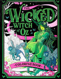The Wicked Witch of Oz Coloring Book by Editors of Thunder Bay Press