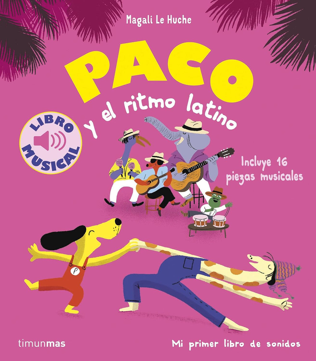 Paco y el ritmo latino. Libro musical by Magali Le Huche