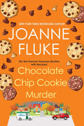 Chocolate Chip Cookie Murder (A Hannah Swensen Mystery) by Joanne Fluke