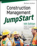 Construction Management JumpStart: The Best First Step Toward a Career in Construction Management by Barbara J. Jackson