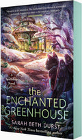 The Enchanted Greenhouse (The Spellshop) by Sarah Beth Durst