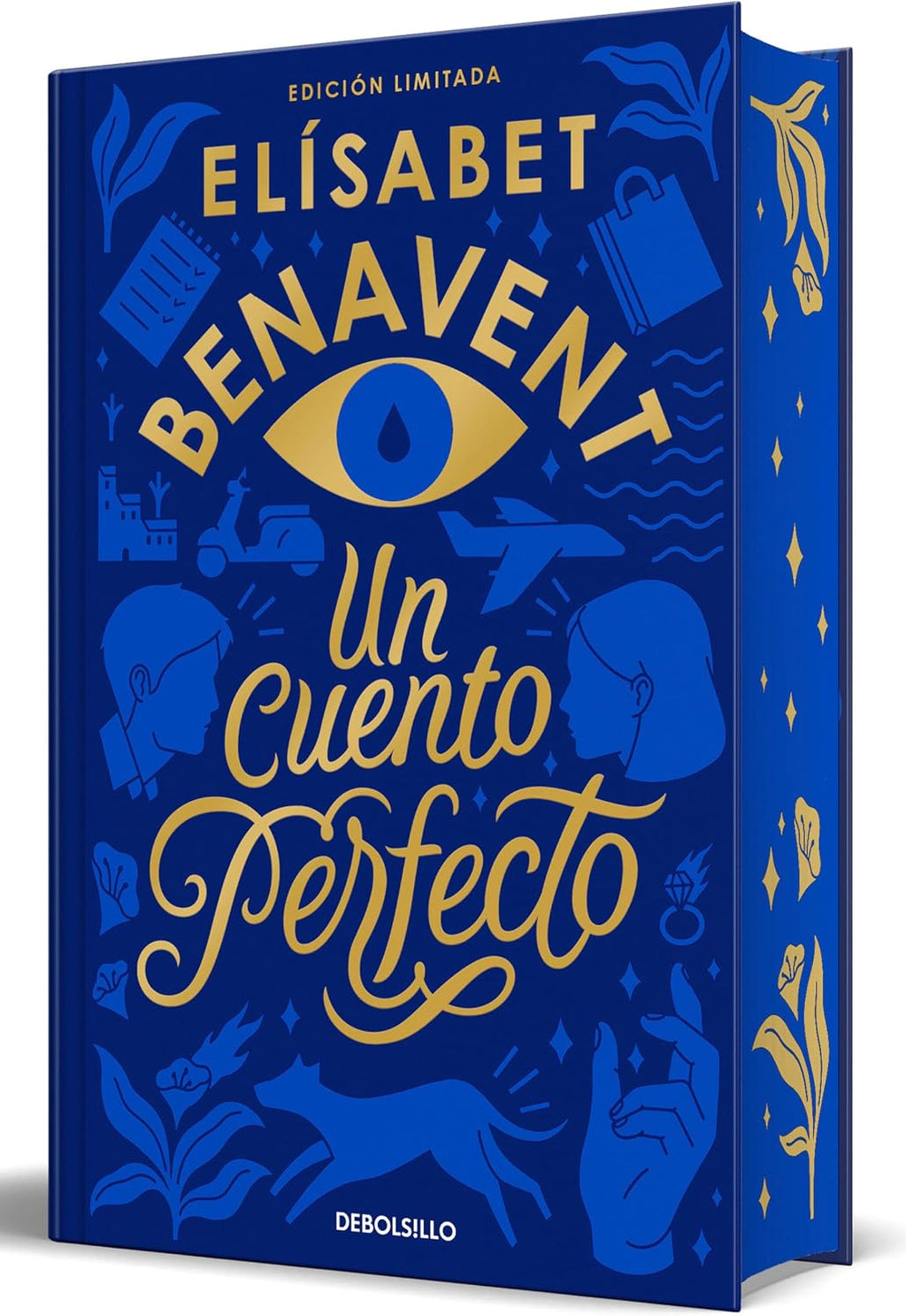 Un cuento perfecto (Edición limitada, cantos pintados) / A Perfect Story (Limited Edition, Sprayed Edges) (Spanish Edition) by Elísabet Benavent