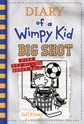 Big Shot (Diary of a Wimpy Kid #16): A hilariously hopeless season of sports fails and underdog dreams from the #1 international bestselling Diary of a Wimpy Kid series (Book 16) by Jeff Kinney