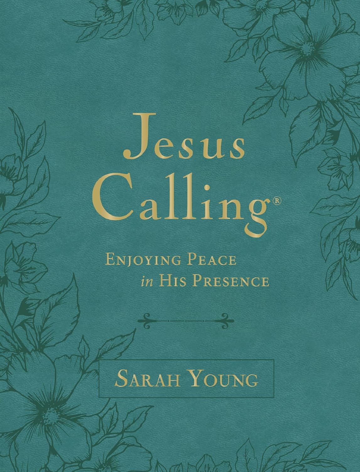 Jesus Calling, Large Text Teal Leathersoft, with Full Scriptures: Enjoying Peace in His Presence (A 365-Day Devotional) by Sarah Young