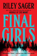Final Girls: A Novel by Riley Sager