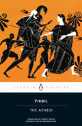 The Aeneid (Penguin Classics) by Virgil