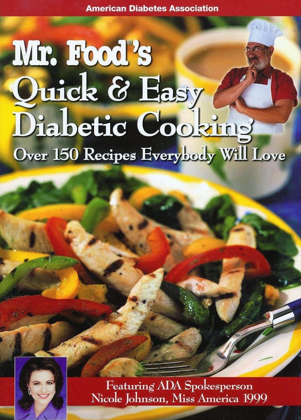 Mr. Food's Quick & Easy Diabetic Cooking : Over 150 Recipes Everybody Will Love by Art Ginsburg