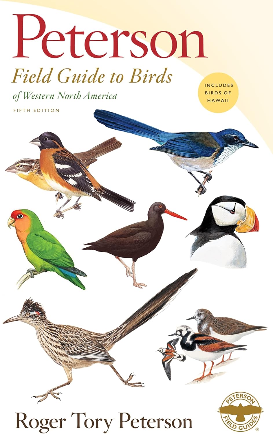Peterson Field Guide To Birds Of Western North America, Fifth Edition by Roger Tory Peterson