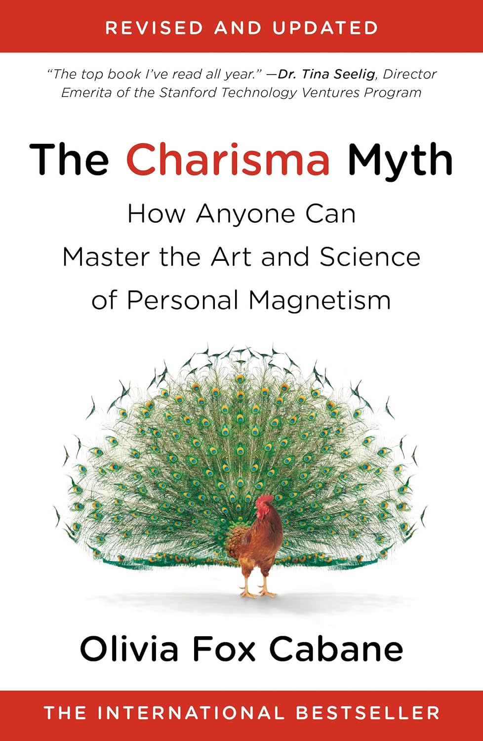 The Charisma Myth: How Anyone Can Master the Art and Science of Personal Magnetism by Olivia Fox Cabane