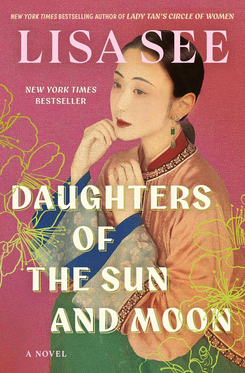Daughters of the Sun and Moon: A Novel by Lisa See