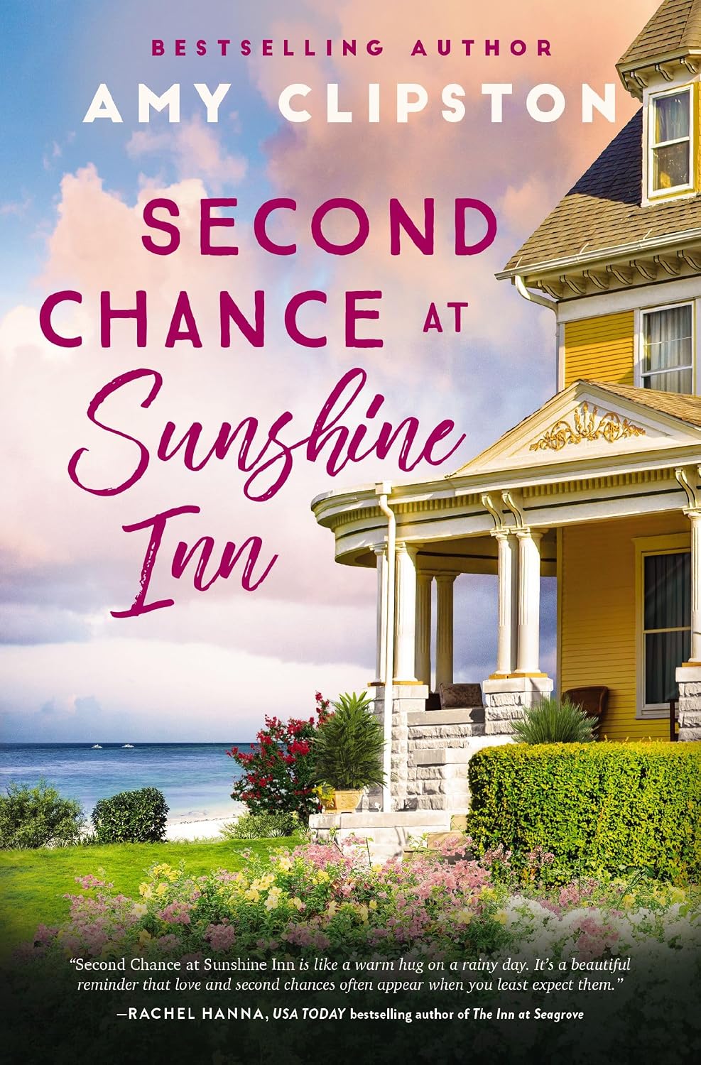 Second Chance at Sunshine Inn: A bestselling sweet contemporary romance---for fans of charming, small-town emotional reads in 2025! by Amy Clipston