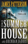 The Summer House: A Thriller by James Patterson