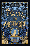 Una vez en diciembre (Spanish Edition) by MARTA SANTÉS