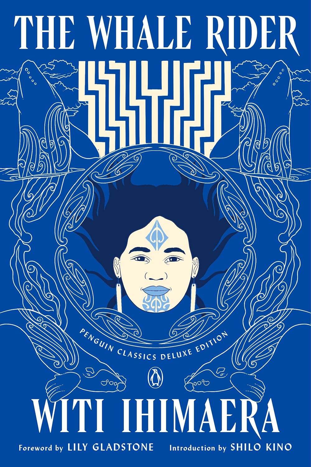 The Whale Rider: (Penguin Classics Deluxe Edition) by Witi Ihimaera