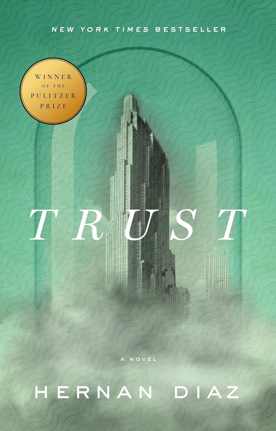 Trust (Pulitzer Prize Winner) by Hernan Diaz