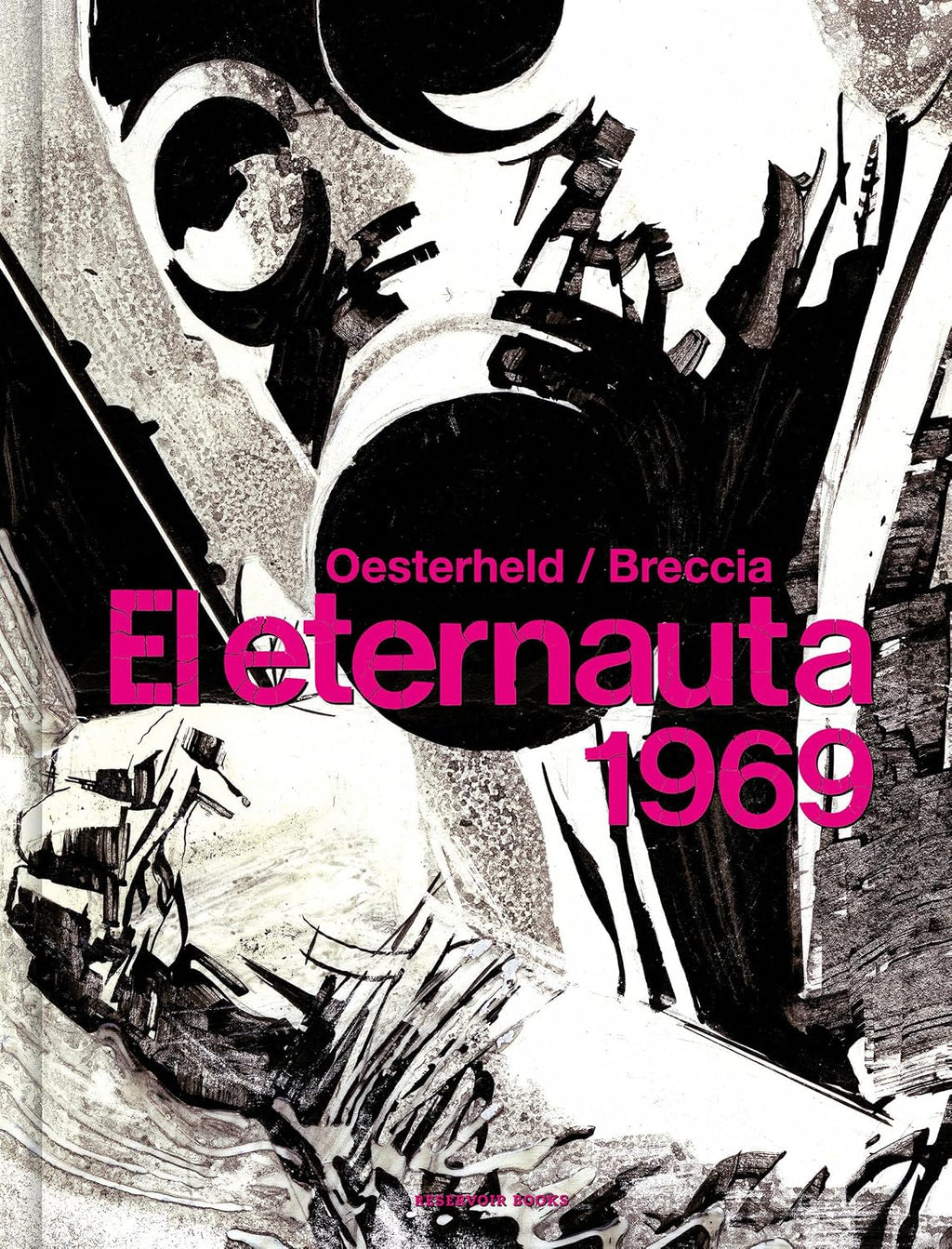 El eternauta 1969 / The Eternaut (Spanish Edition) by HÉCTOR GERMÁN OESTERHELD