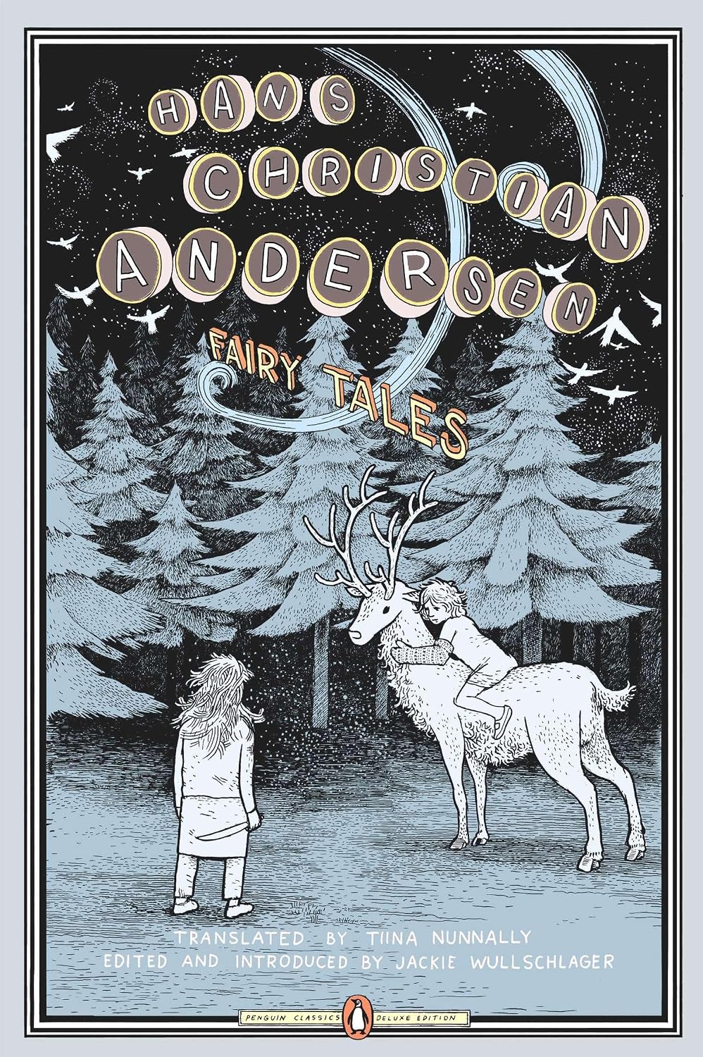 Fairy Tales (Penguin Classics Deluxe Edition) by Hans Christian Andersen