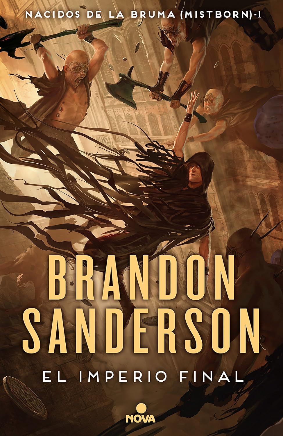 El imperio final / The Final Empire (Nacidos de la bruma / Mistborn) (Spanish Edition) by Brandon Sanderson