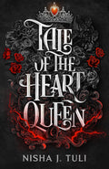 Tale of the Heart Queen (Artefacts of Ouranos, 4) by Nisha J. Tuli